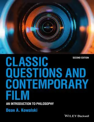 Întrebări clasice și film contemporan: O introducere în filosofie - Classic Questions and Contemporary Film: An Introduction to Philosophy