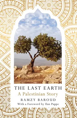 Ultimul pământ: O poveste palestiniană - The Last Earth: A Palestinian Story