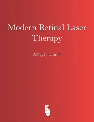 Terapia modernă cu laser a retinei: Principii și aplicații - Modern Retinal Laser Therapy: Principles and Application