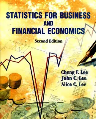 Statistică pentru afaceri și economie financiară (Ediția a doua) - Statistics for Business and Financial Economics (Second Edition)