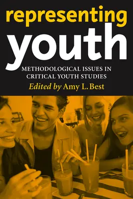Reprezentarea tineretului: Probleme metodologice în studiile critice privind tineretul - Representing Youth: Methodological Issues in Critical Youth Studies
