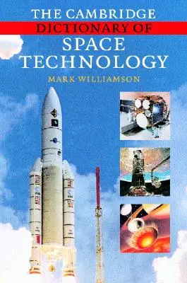 Dicționarul Cambridge de tehnologie spațială - The Cambridge Dictionary of Space Technology
