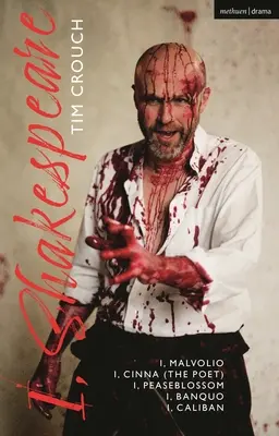 Eu, Shakespeare: Eu, Malvolio; Eu, Cinna (Poetul); Eu, Peaseblossom; Eu, Banquo; Eu, Caliban - I, Shakespeare: I, Malvolio; I, Cinna (the Poet); I, Peaseblossom; I, Banquo; I, Caliban