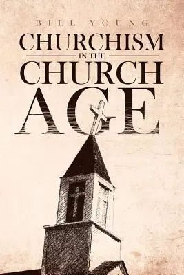 Churchism în epoca Bisericii