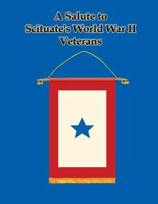 Un omagiu adus veteranilor celui de-al Doilea Război Mondial din Scituate - A Salute to Scituate's World War II Veterans