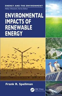 Impactul asupra mediului al energiei regenerabile - Environmental Impacts of Renewable Energy