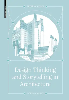Design Thinking și Storytelling în arhitectură - Design Thinking and Storytelling in Architecture