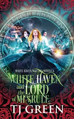 White Haven and the Lord of Misrule: Mistere paranormale de sărbători - White Haven and the Lord of Misrule: Paranormal Yuletide Mysteries