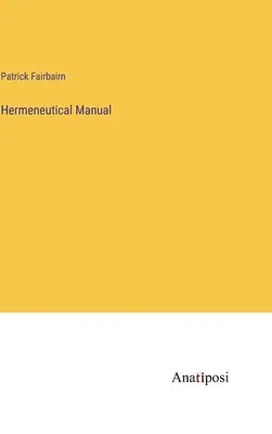 Manual hermeneutic - Hermeneutical Manual
