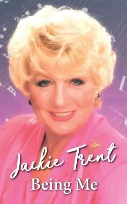 Să fiu eu: Jackie Trent - Being Me: Jackie Trent
