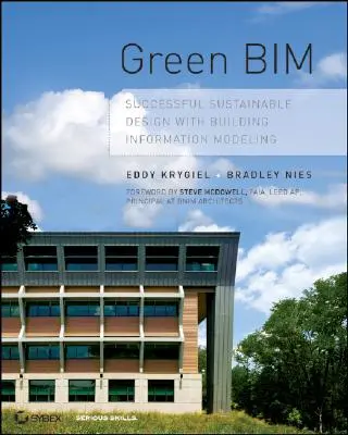 Green Bim: Proiectare durabilă de succes cu ajutorul Building Information Modeling - Green Bim: Successful Sustainable Design with Building Information Modeling
