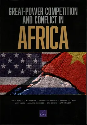 Competiția și conflictul dintre marile puteri în Africa - Great-Power Competition and Conflict in Africa