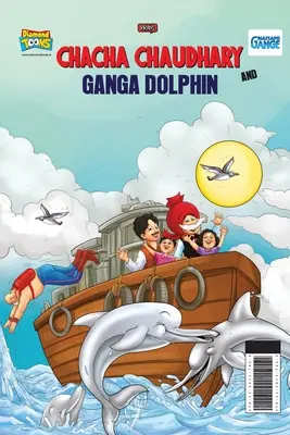 Chacha Chaudhary și delfinul Ganga - Chacha Chaudhary and Ganga Dolphin