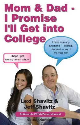 Mamă și tată - Promit că voi intra la facultate: Perspective de la o elevă de liceu și tatăl ei - Mom & Dad - I Promise I'll Get Into College: Perspectives from a High School Student and Her Dad