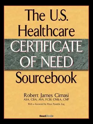 Cartea de referință privind certificatul de necesitate în domeniul asistenței medicale din SUA - The U.S. Healthcare Certificate of Need Sourcebook