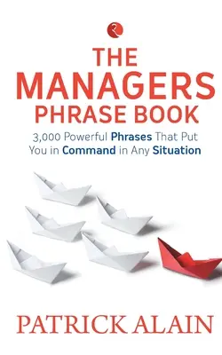 Vocabularul unui manager: Powerful Phrases to Manage Your Team Effectively (Fraze puternice pentru gestionarea eficientă a echipei) - Vocabulary of A Manager: Powerful Phrases to Manage Your Team Effectively