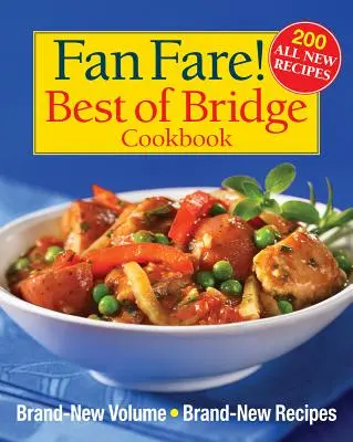 Fan Fare! Cea mai bună carte de bucate Bridge - Fan Fare! Best of Bridge Cookbook