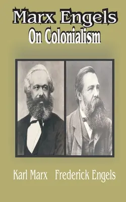 Marx Engles: Despre colonialism - Marx Engles: On Colonialism