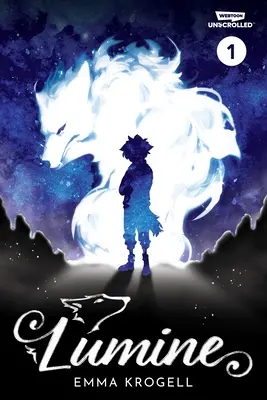 Lumine Volume One: Un roman grafic Webtoon Unscrolled - Lumine Volume One: A Webtoon Unscrolled Graphic Novel