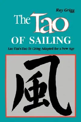 Tao-ul navigației: Un mod de viață din bambus - The Tao of Sailing: A Bamboo Way of Life