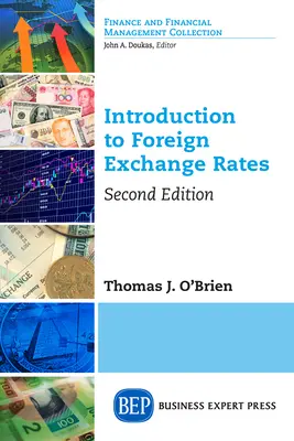 Introducere în cursurile de schimb valutar, ediția a doua - Introduction to Foreign Exchange Rates, Second Edition
