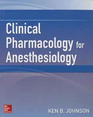 Farmacologie clinică pentru anesteziologie - Clinical Pharmacology for Anesthesiology
