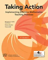 Luarea de măsuri - Implementarea practicilor eficiente de predare a matematicii în perioada K-Grade 5 - Taking Action - Implementing Effective Mathematics Teaching Practices in K-Grade 5