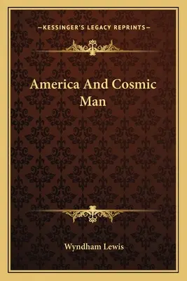 America și omul cosmic - America And Cosmic Man