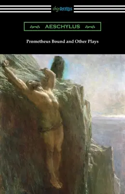 Prometheus Bound și alte piese - Prometheus Bound and Other Plays