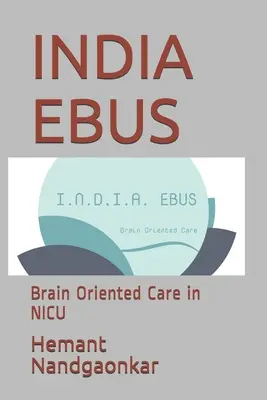 India Ebus: Îngrijire orientată spre creier în NICU - India Ebus: Brain Oriented Care in NICU