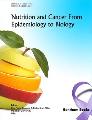 Nutriția și cancerul de la epidemiologie la biologie - Nutrition and Cancer from Epidemiology to Biology