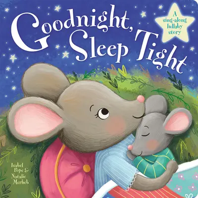 Noapte bună, somn ușor - Goodnight Sleep Tight