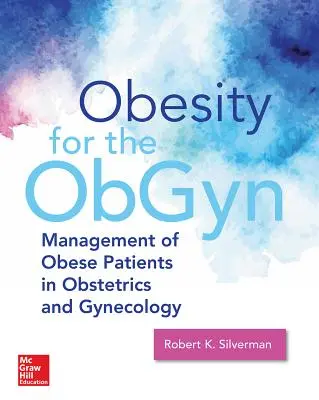 Medicina obezității: Managementul obezității în îngrijirea sănătății femeilor - Obesity Medicine: Management of Obesity in Women's Health Care