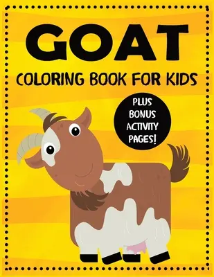 Carte de colorat cu capre pentru copii plus pagini de activități bonus - Goat Coloring Book for Kids plus Bonus Activity Pages