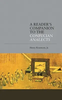 Un companion al cititorului pentru Analectele confucianiste - A Reader's Companion to the Confucian Analects