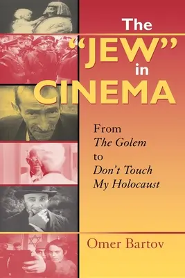 Evreul” în cinematografie: De la Golem la „Nu te atinge de Holocaustul meu” - The Jew