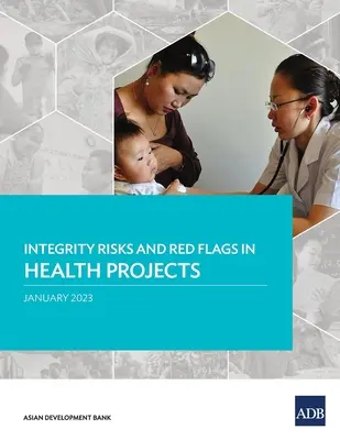 Riscuri de integritate și semnale de alarmă în proiectele din domeniul sănătății - Integrity Risks and Red Flags in Health Projects