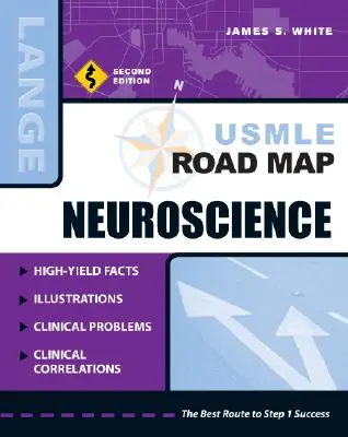 USMLE Road Map Neuroscience, Ediția a doua - USMLE Road Map Neuroscience, Second Edition