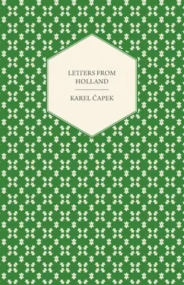 Scrisori din Olanda - Letters from Holland