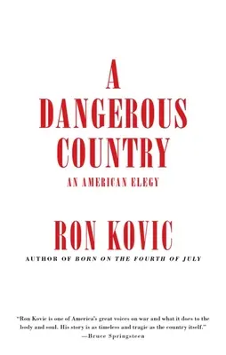 O țară periculoasă: O elegie americană - A Dangerous Country: An American Elegy