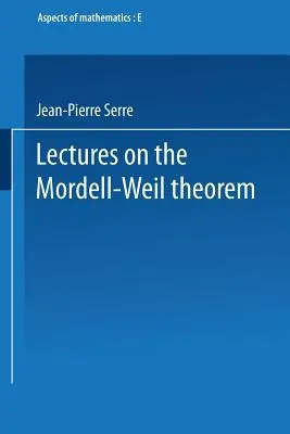 Prelegeri privind teorema Mordell-Weil - Lectures on the Mordell-Weil Theorem