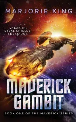 Maverick Gambit: Prima carte din seria Maverick - Maverick Gambit: Book One of the Maverick Series