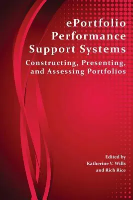 Sisteme de sprijin pentru performanța portofoliului electronic: Construirea, prezentarea și evaluarea portofoliilor - Eportfolio Performance Support Systems: Constructing, Presenting, and Assessing Portfolios