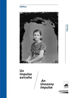 Un impuls straniu: Colecția Mohsen Yammine la Arab Image Foundation - An Uncanny Impulse: The Mohsen Yammine Collection at the Arab Image Foundation