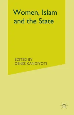 Femeile, islamul și statul - Women, Islam and the State