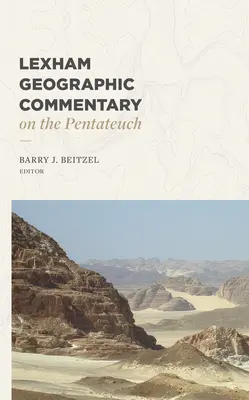 Comentariu geografic Lexham asupra Pentateuhului - Lexham Geographic Commentary on the Pentateuch
