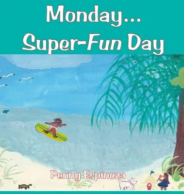 Luni...o zi super distractivă - Monday...Super-Fun Day