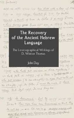 Recuperarea limbii ebraice vechi: Scrierile lexicografice ale lui D. Winton Thomas - The Recovery of the Ancient Hebrew Language: The Lexicographical Writings of D. Winton Thomas