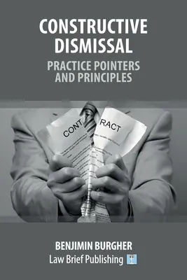 Concedierea constructivă - indicii practice și principii - Constructive Dismissal - Practice Pointers and Principles