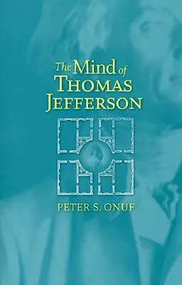 Mintea lui Thomas Jefferson - The Mind of Thomas Jefferson